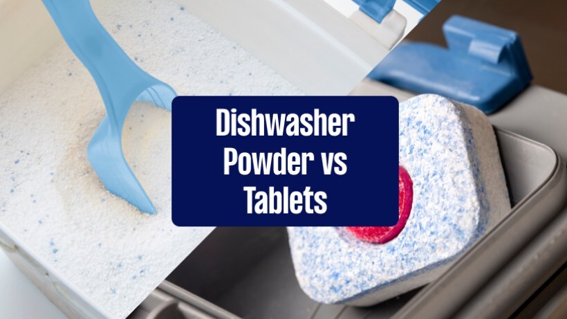 Comparing dishwasher powder and tablets based on cleaning performance, convenience, eco-friendliness, and more