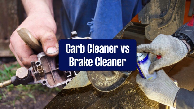 Comparing carb cleaners and brake cleaners based on their composition, cleaning purpose, application, and more