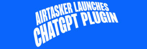 Introducing Airtasker on ChatGPT: Get a task done without leaving the chat